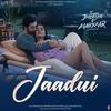 Jaadui - Jubin Nautiyal